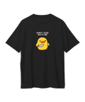 DON'T DUCK WITH ME ( BLACK )