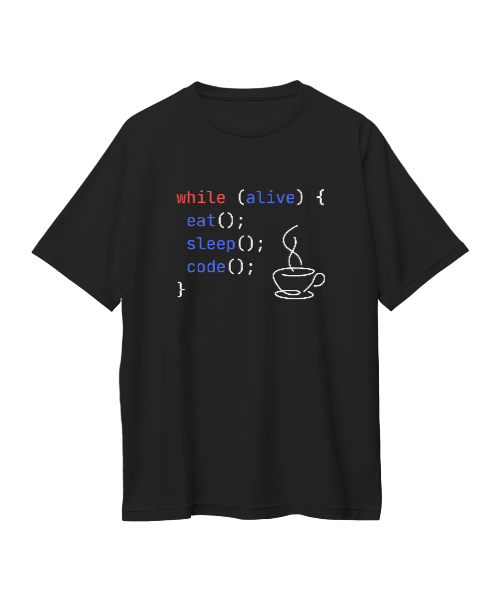 WHILE ALIVE EAT SLEEP CODE ( BLACK )