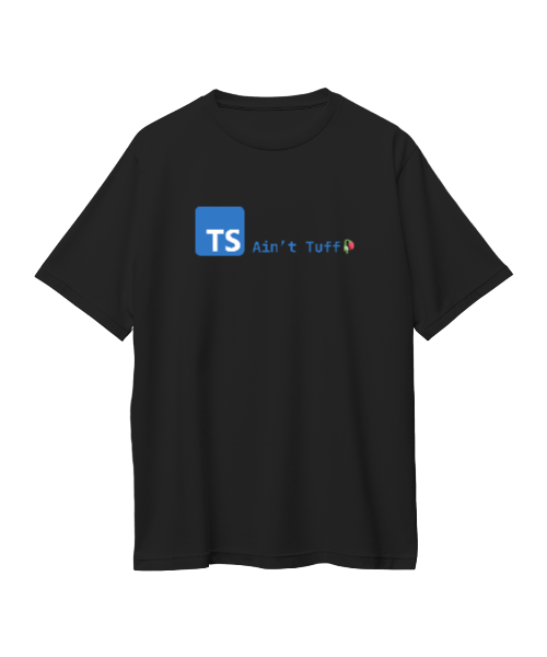 TS AIN'T TUFF TEE ( BLACK ) - v1