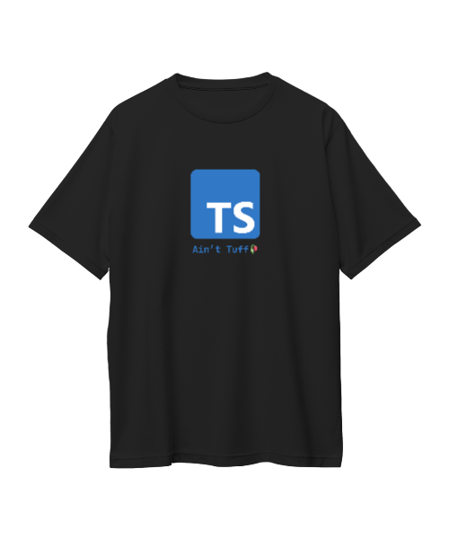 TS AIN'T TUFF TEE ( BLACK ) - v2