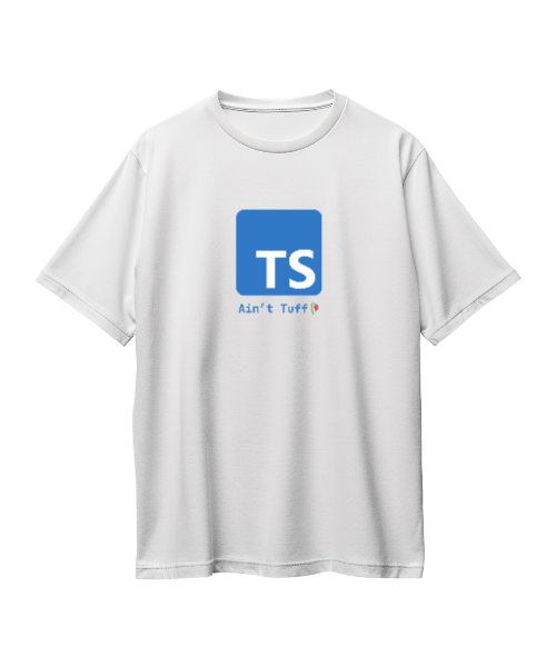 TS AIN'T TUFF TEE ( WHITE ) - v2
